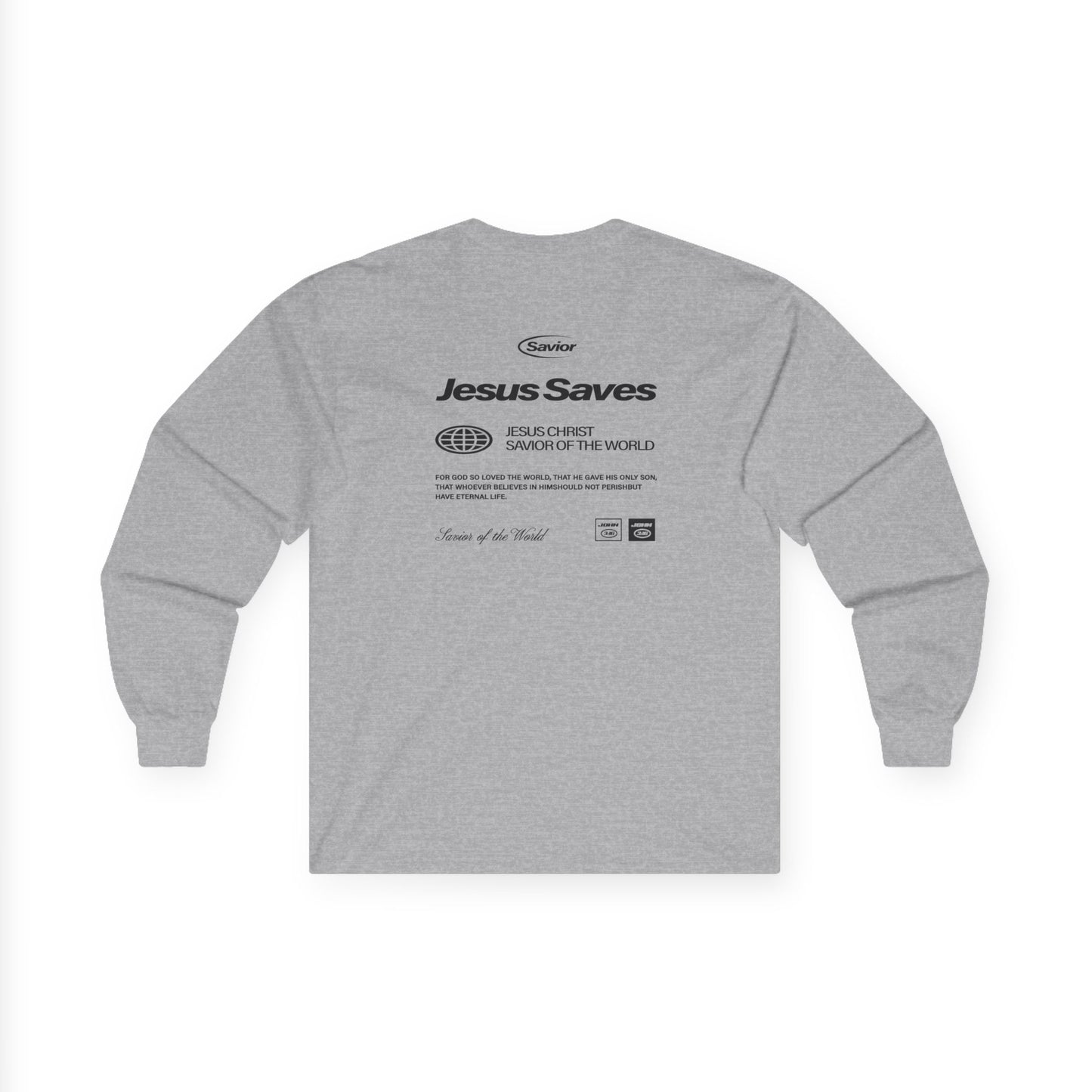 ADULT- Jesus Saves Long Sleeve Tee