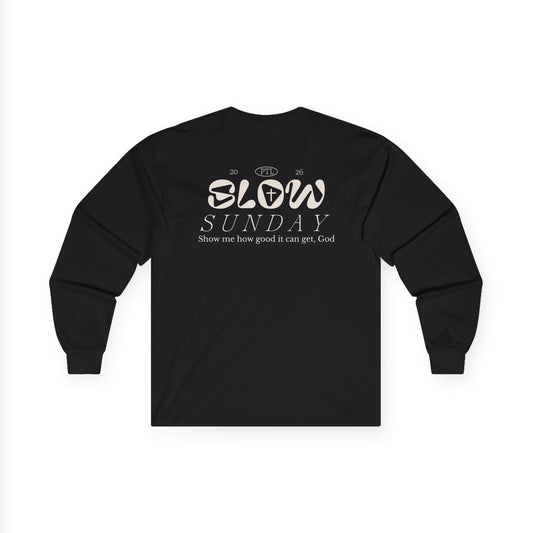 "Slow Sunday" Long sleeve Tee